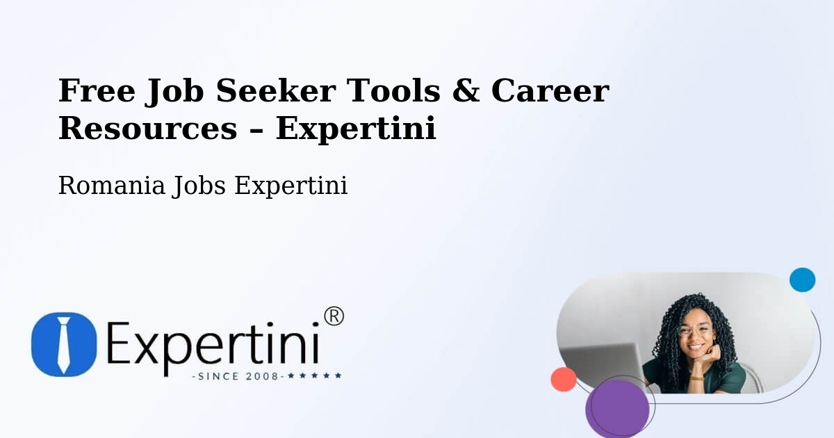 Free Job Seeker Tools & Career Resources – Panciu - Panciu, Romania Jobs Expertini